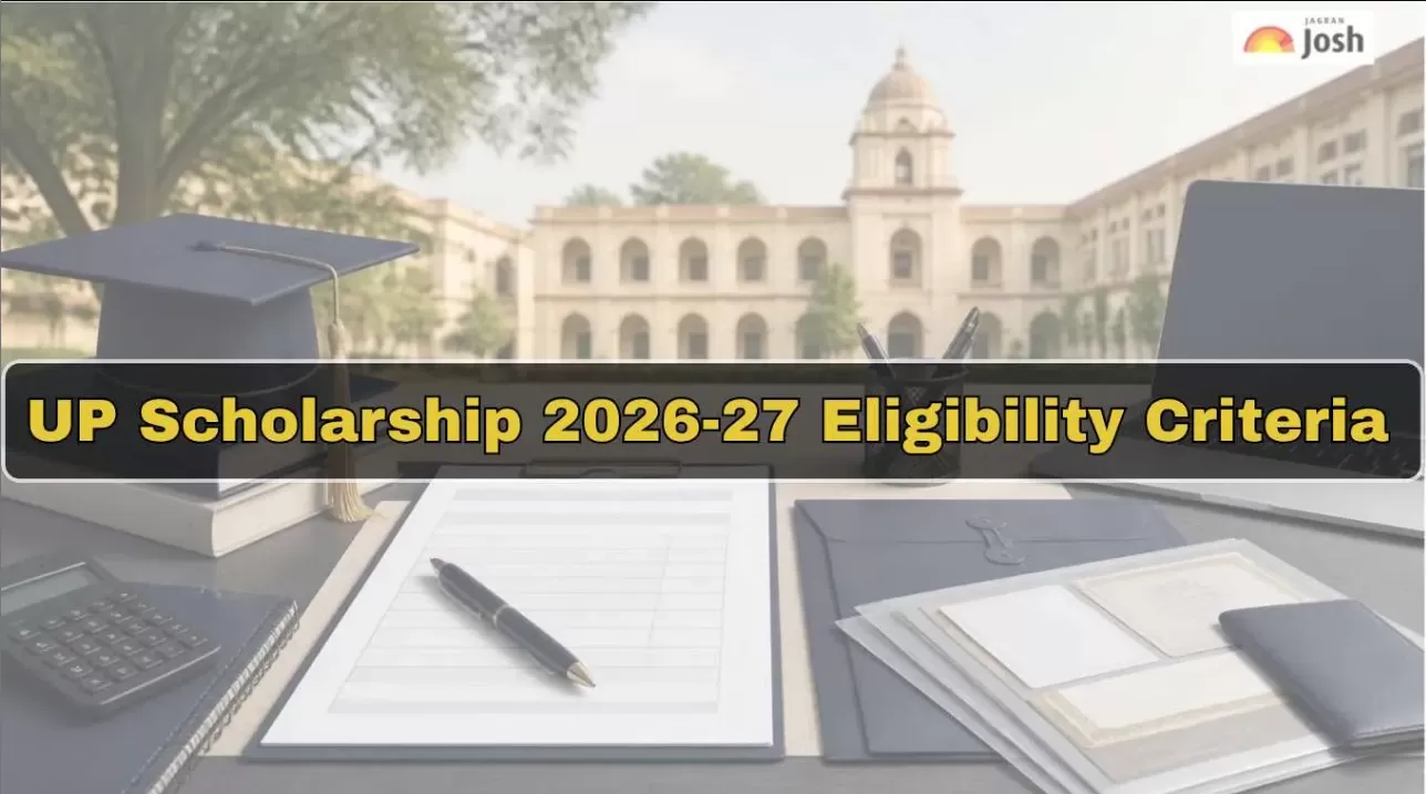UP Scholarship 2026-27 Eligibility Criteria: Income Limit, Qualifications and Category-Wise Rules